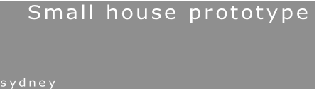 Small house prototype
